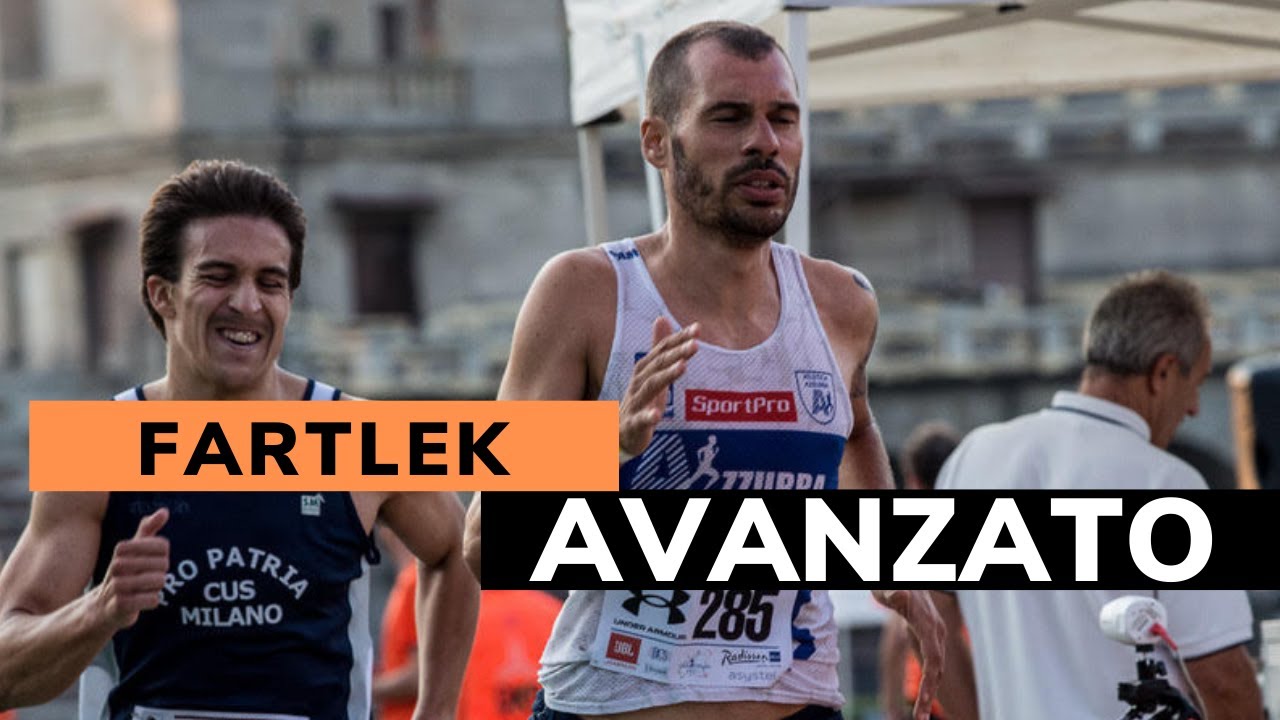 FARTLEK per Amatori esperti e PER MIGLIORARE LA CORSA