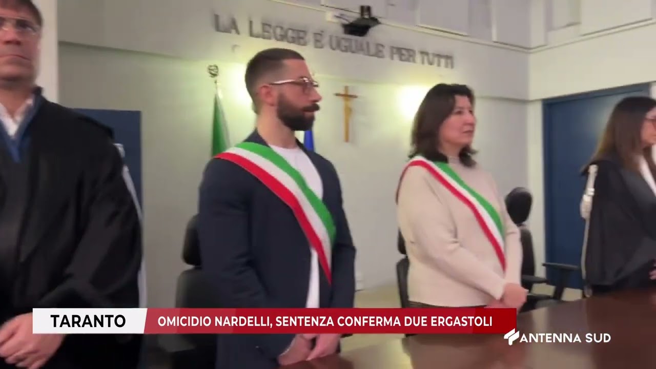 23 GENNAIO 2025 - TARANTO - OMICIDIO NARDELLI, SENTENZA CONFERMA DUE ERGASTOLI