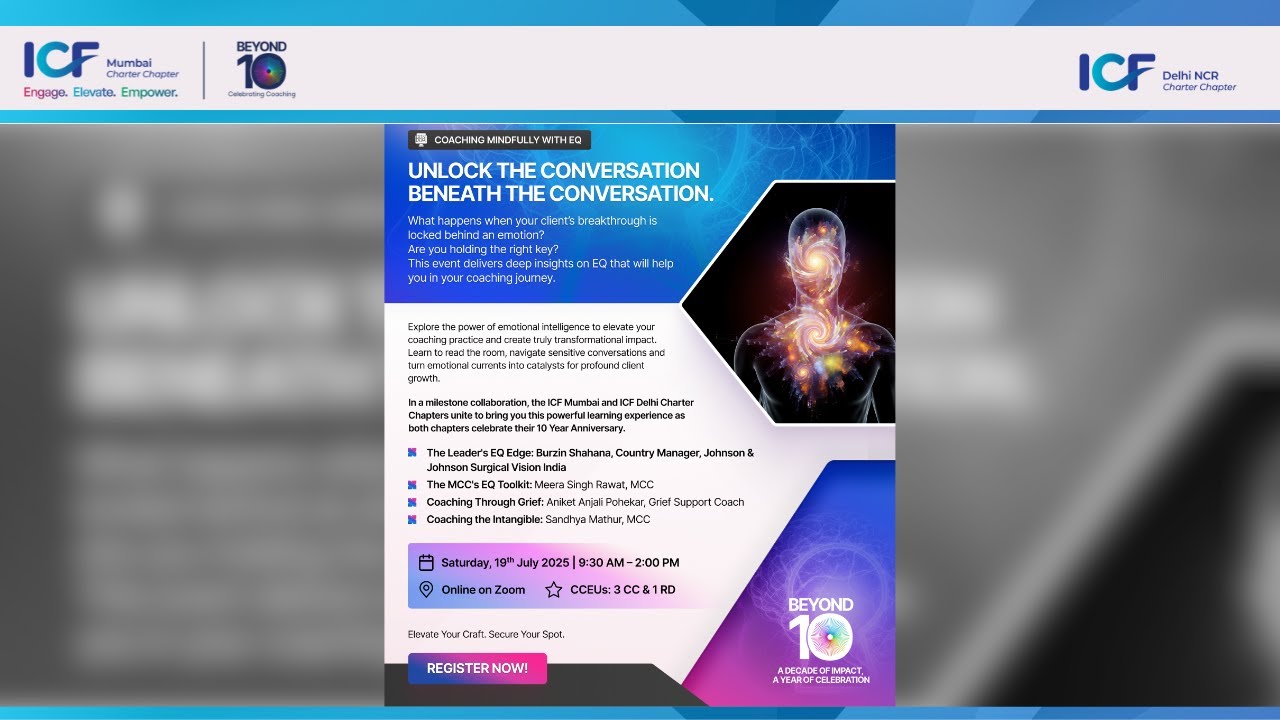 Watch ICF Mumbai Charter Chapter - BEYOND 10 – Coaching Mindfully with EQ! 🎉✨ - Part 1