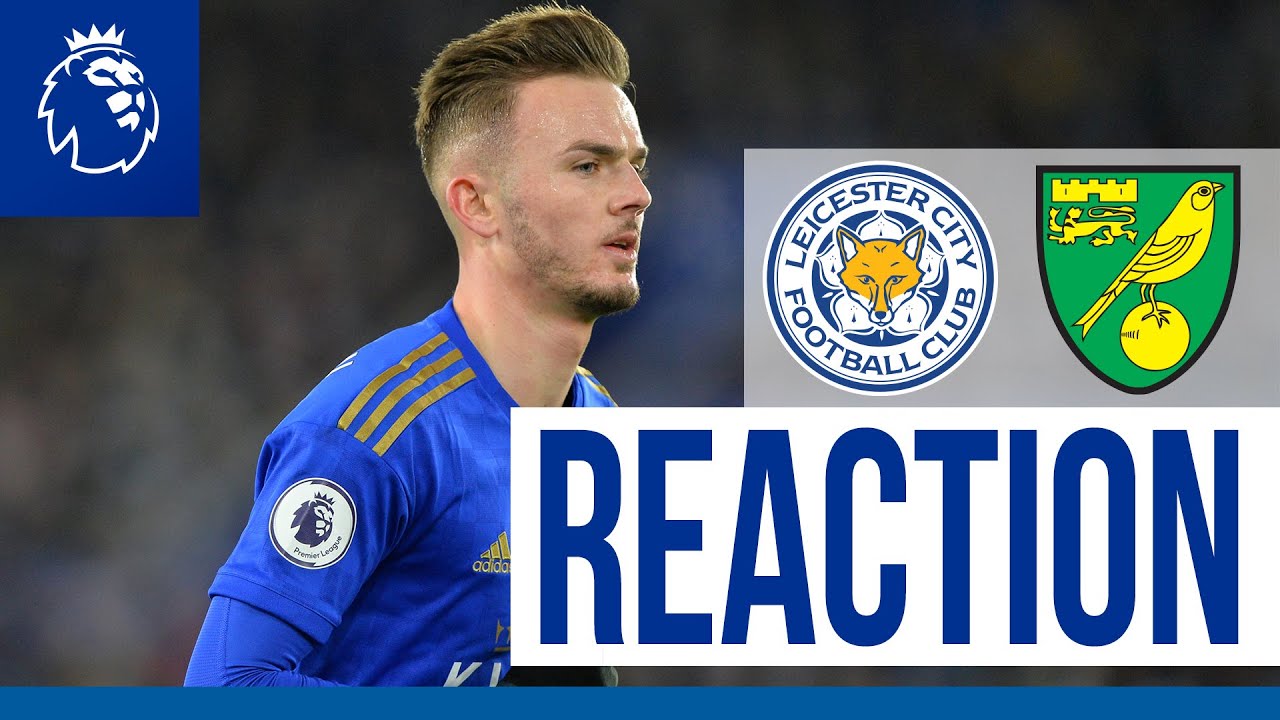 'We Showed Character' - James Maddison | Leicester City 1 Norwich City 1