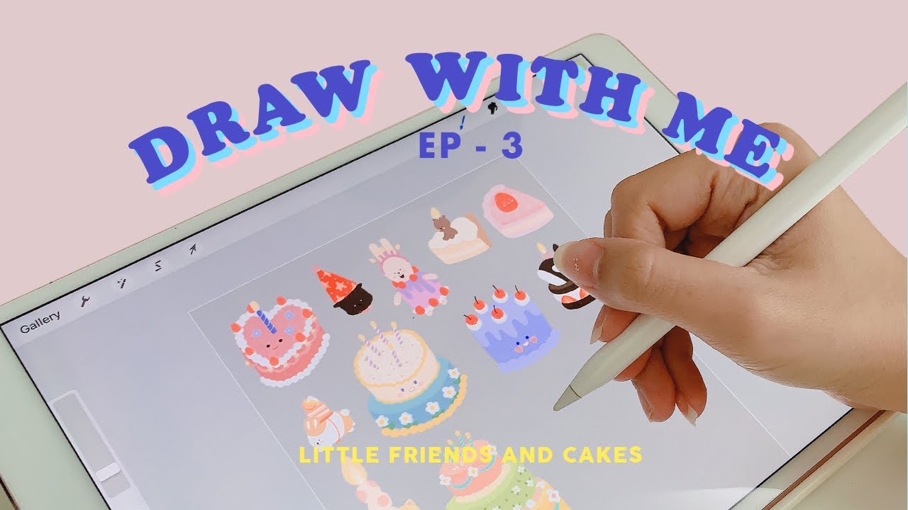 Draw with me - EP.3, Little friends and Cakes | FAHFAHS