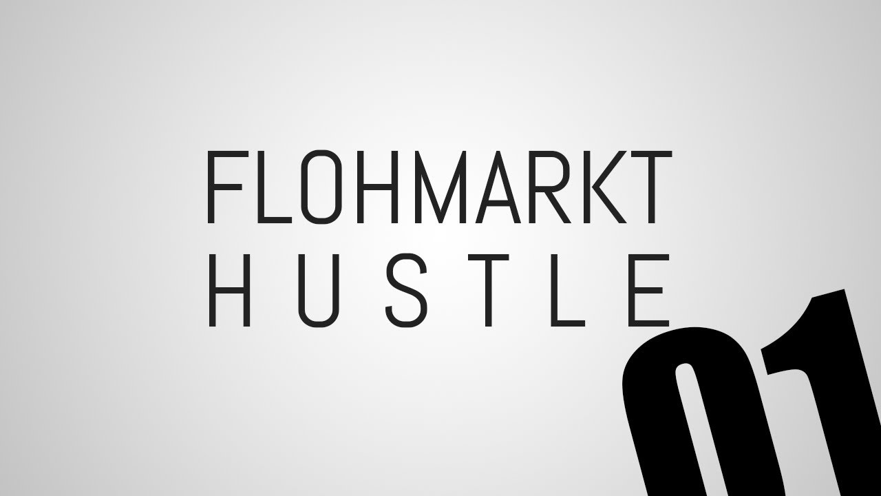 Flohmarkt HUSTLE 01 | Wieviel Geld kann ich machen? | Deutsch | Ychward