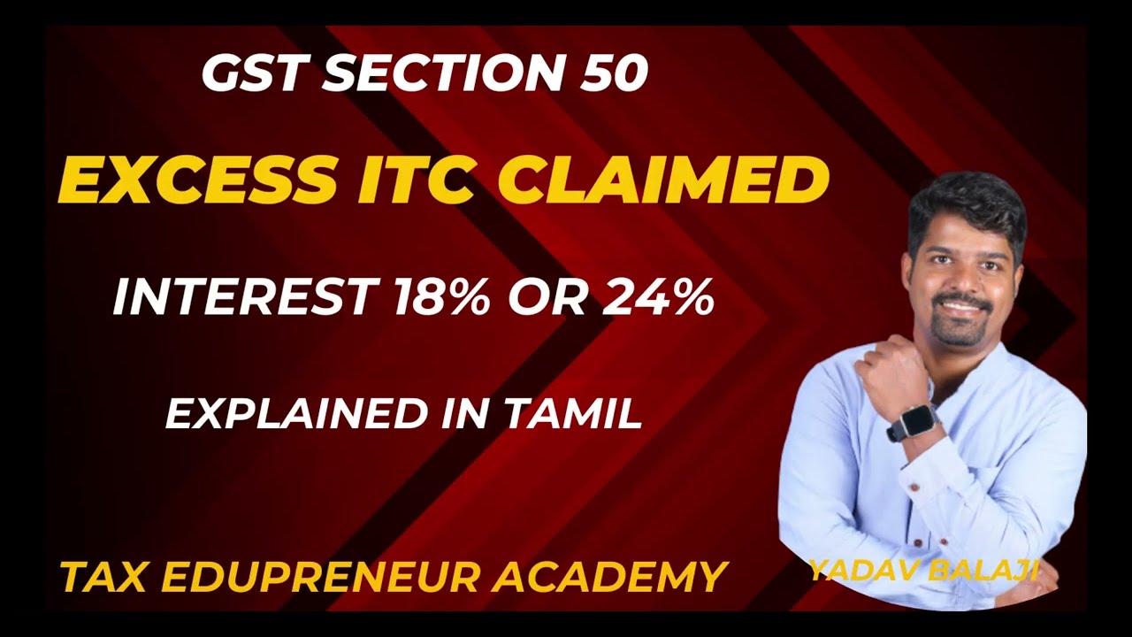 Section 50 of CGST Act- Excess ITC Interest rate #gst #tamil