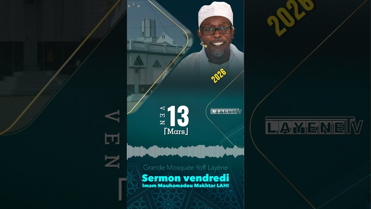 Khoutba Imam Mouhamadou Makhtar du vendredi 13 Mars 2026