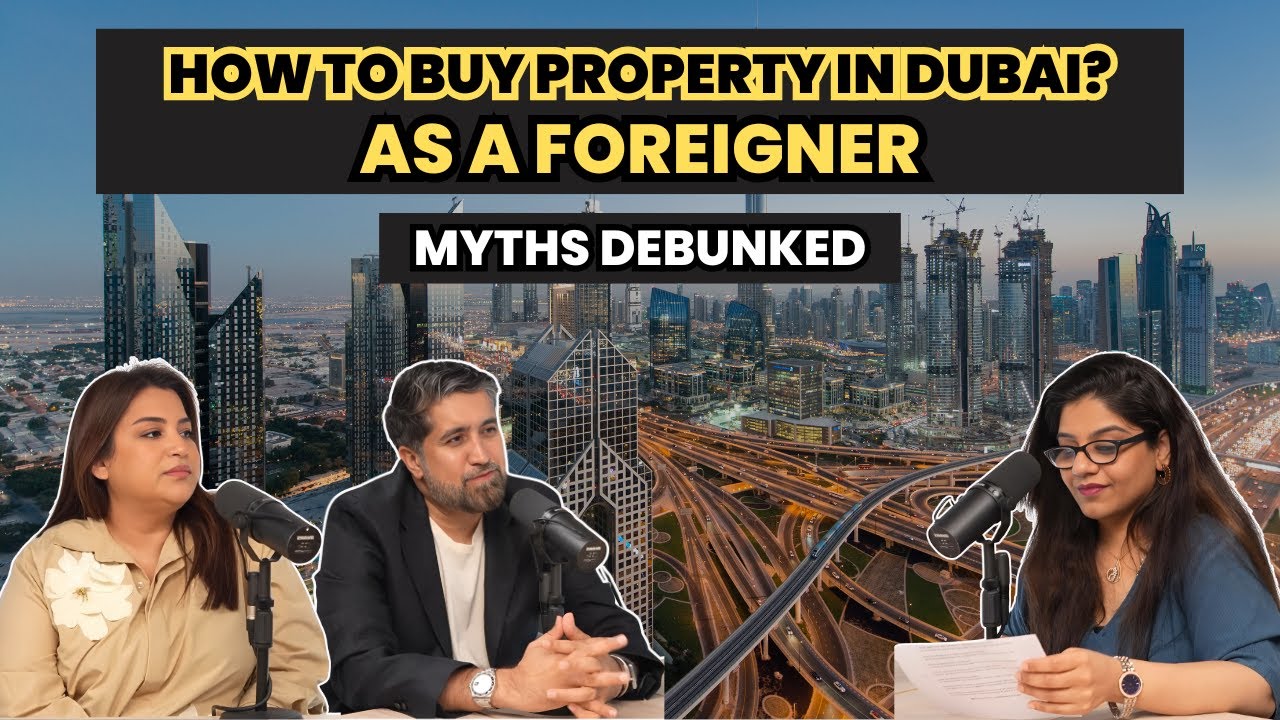 How to buy in Dubai | Myths Debunked | Step by Step Guide