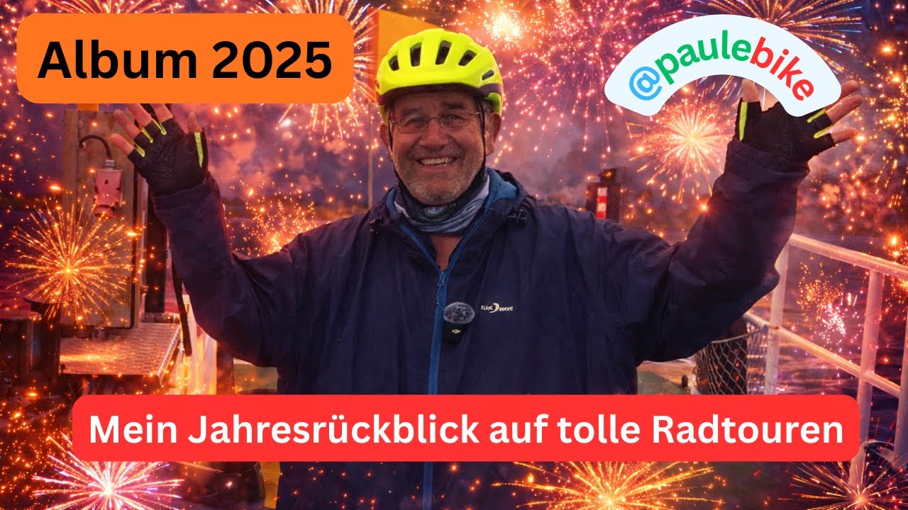 Album 2025 - Mein Jahresrückblick - Radtouren mit pauleBike