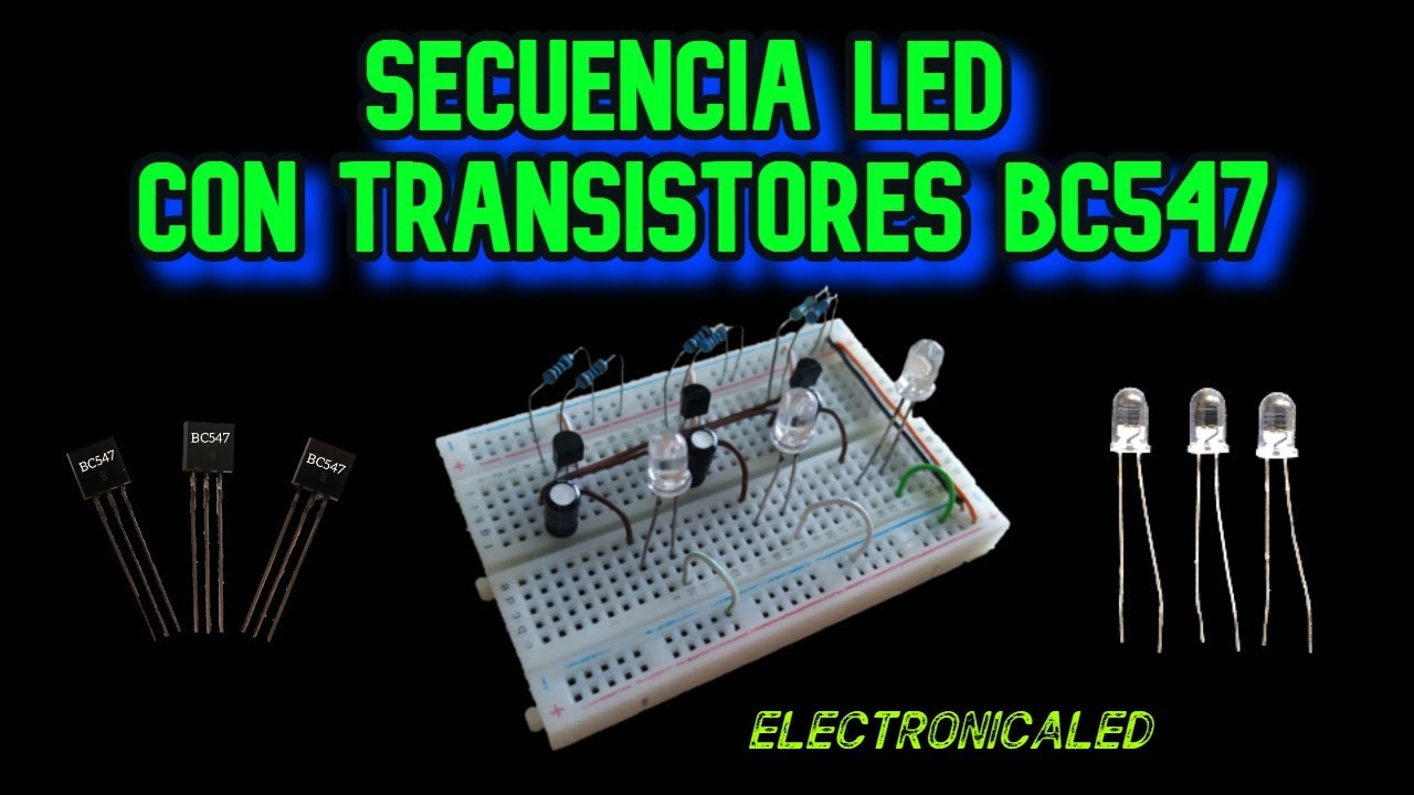 Secuencia LED con transistores BC547. Montaje paso a paso.