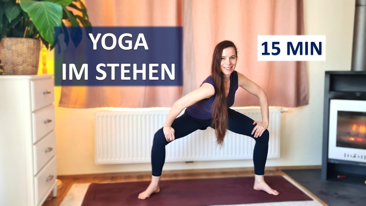 15 min Yoga im Stehen I Unterkörper stärken & Verspannungen lösen I für alle Level I ENERGIE + RUHE
