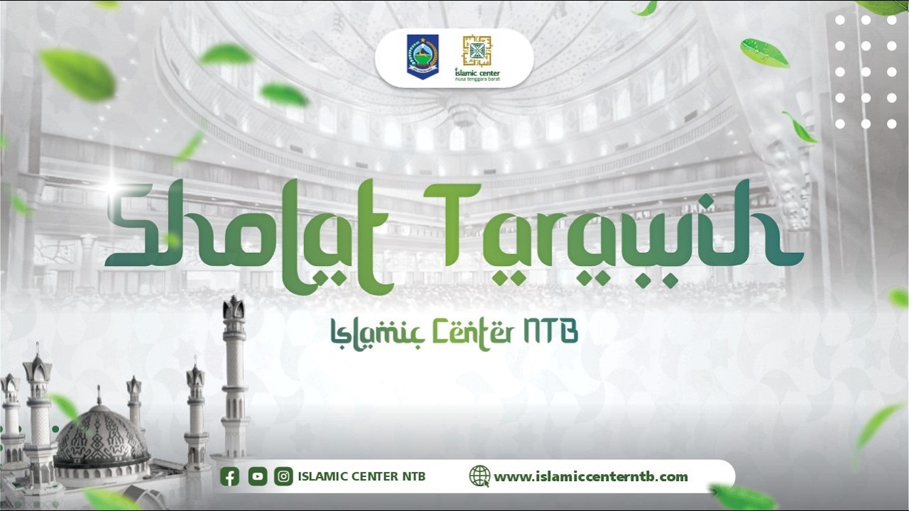 [LIVE ISLAMIC CENTER NTB] Shalat Tarawih, 23 Ramadhan 1447 H/12 Maret 2026 M