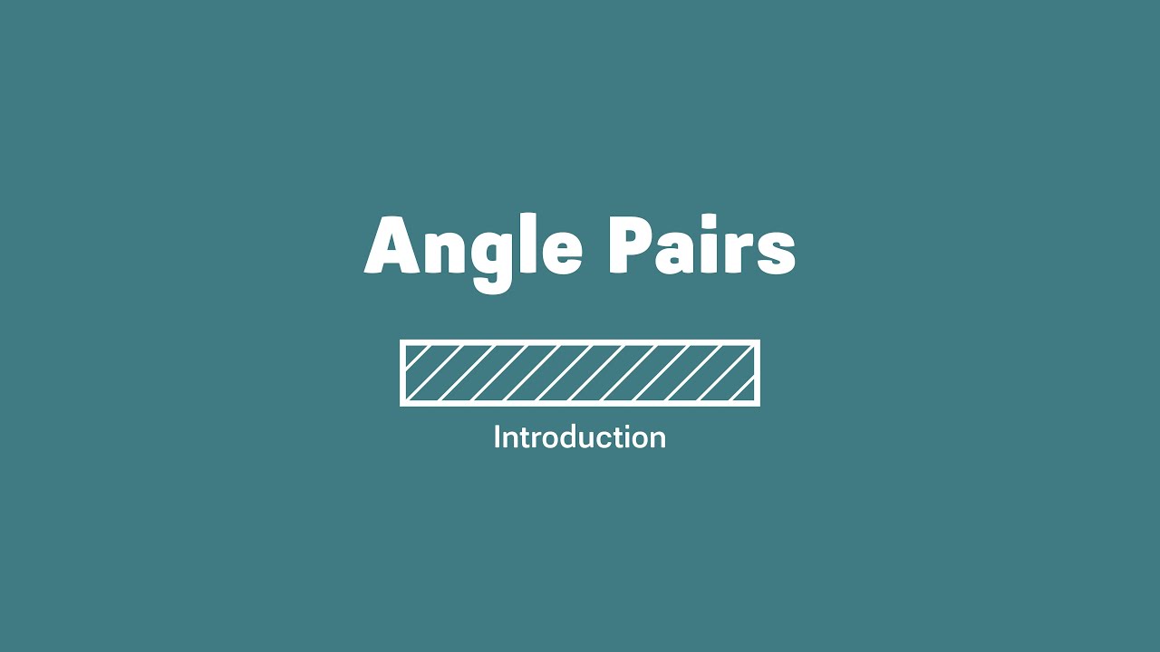 Angle Pairs Introduction [When Math Happens Courses]