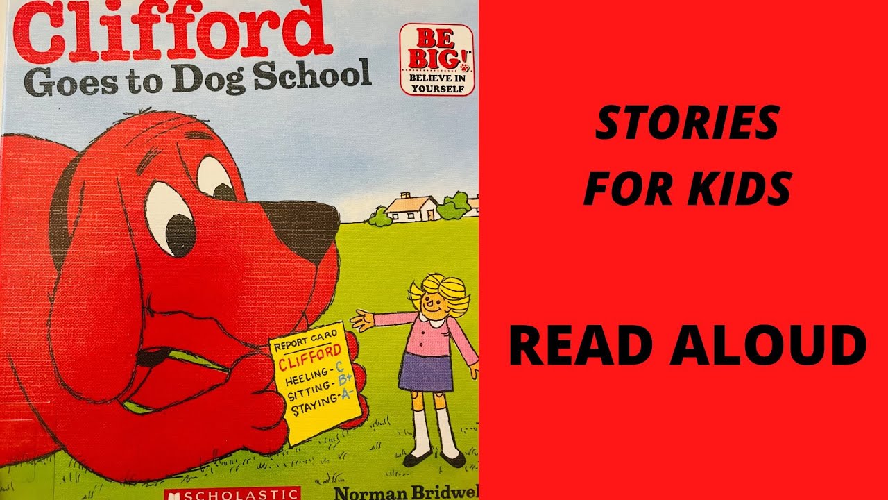 CLIFFORD GOES TO DOG SCHOOL | Clifford the Big Red Dog | Read Aloud Books