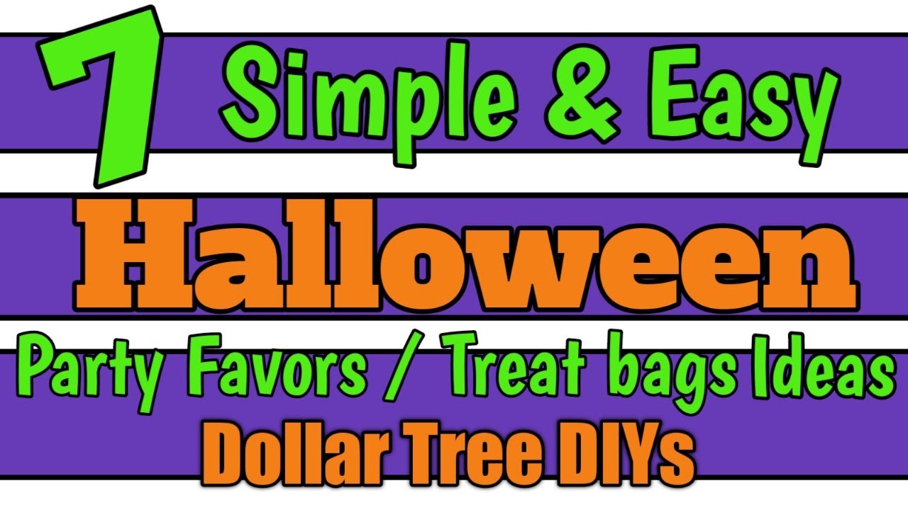 7  Simple & Easy Party Favors / Treat Bag Ideas Using Dollar Tree Items | Dollar Tree DIYs