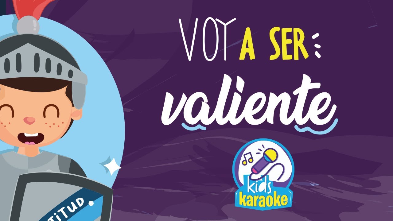 VOY A SER VALIENTE - kARAOKE