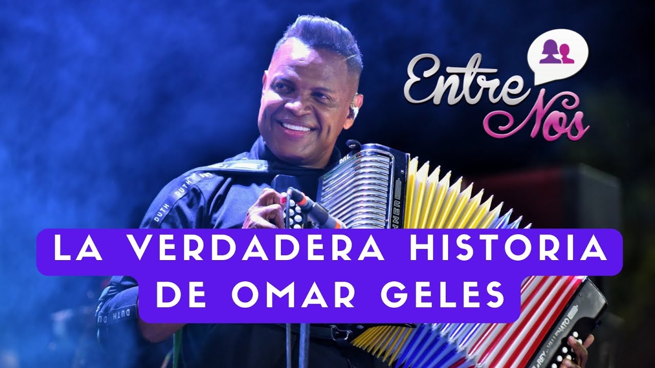 La historia que no conoces de Omar Geles