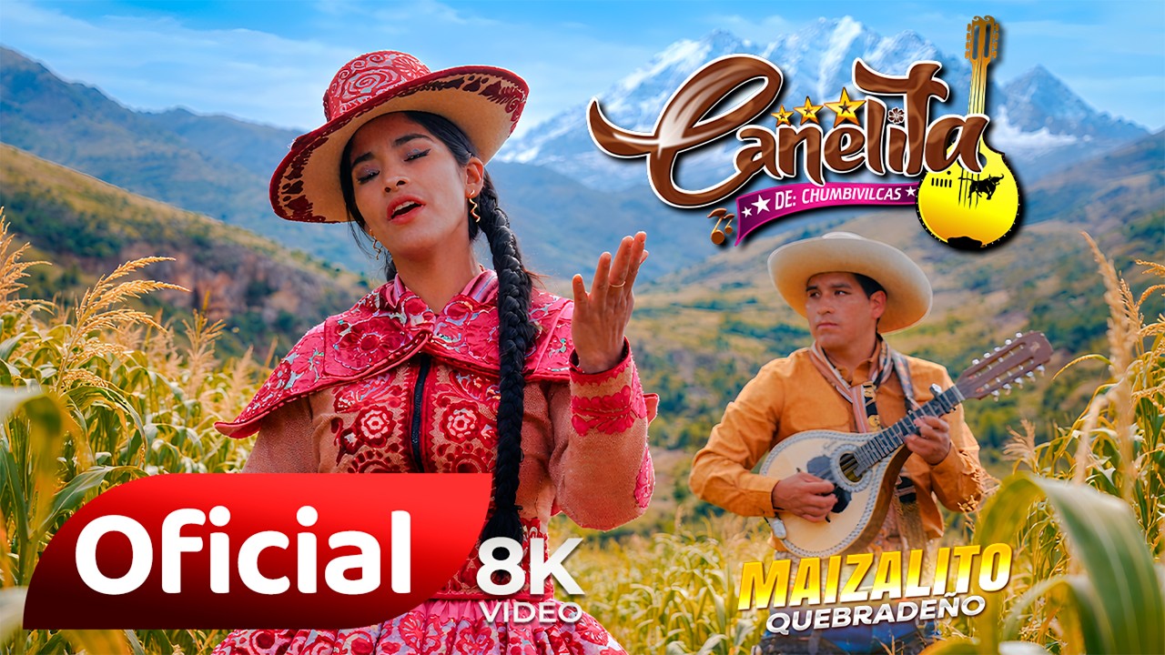 Canelita de Chumbivilcas / Maizalito Quebradeño / Video Oficial