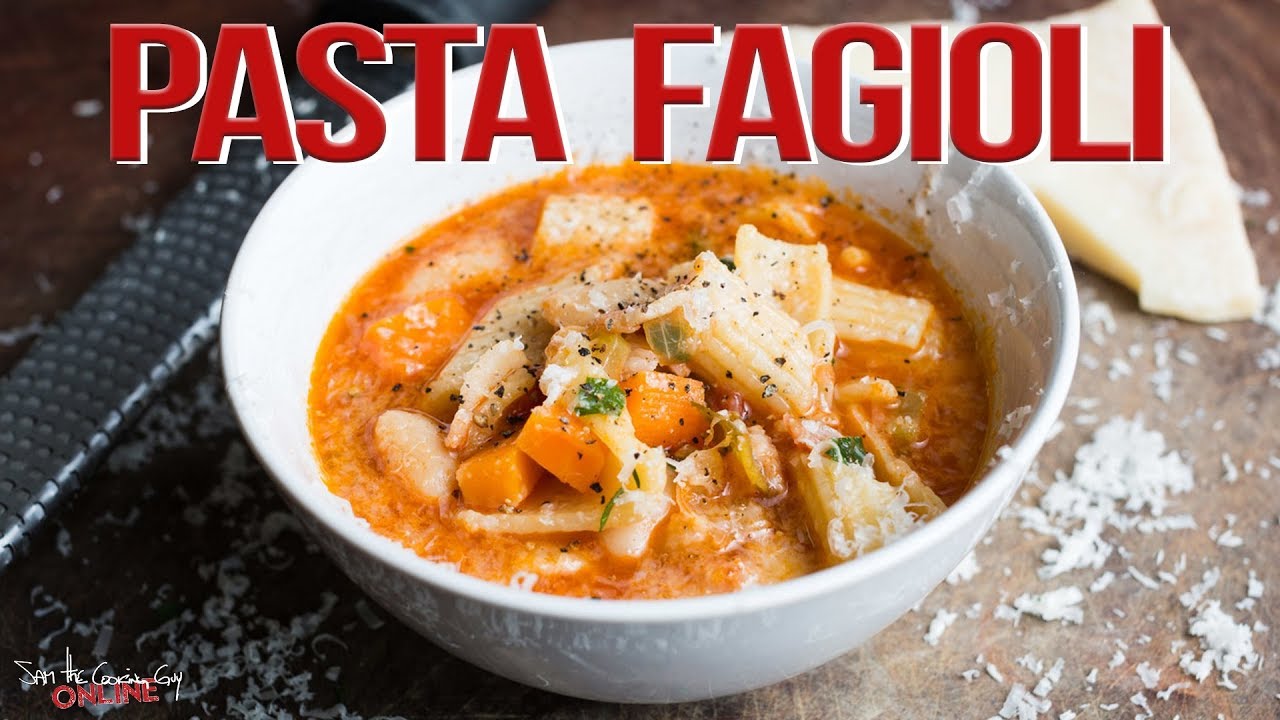 Pasta Fagioli |  SAM THE COOKING GUY