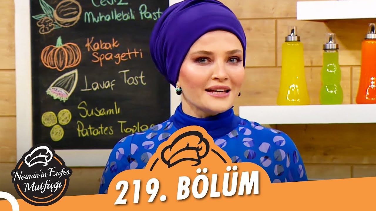 Nermin’in Enfes Mutfağı 219. Bölüm (28 Ocak 2022)