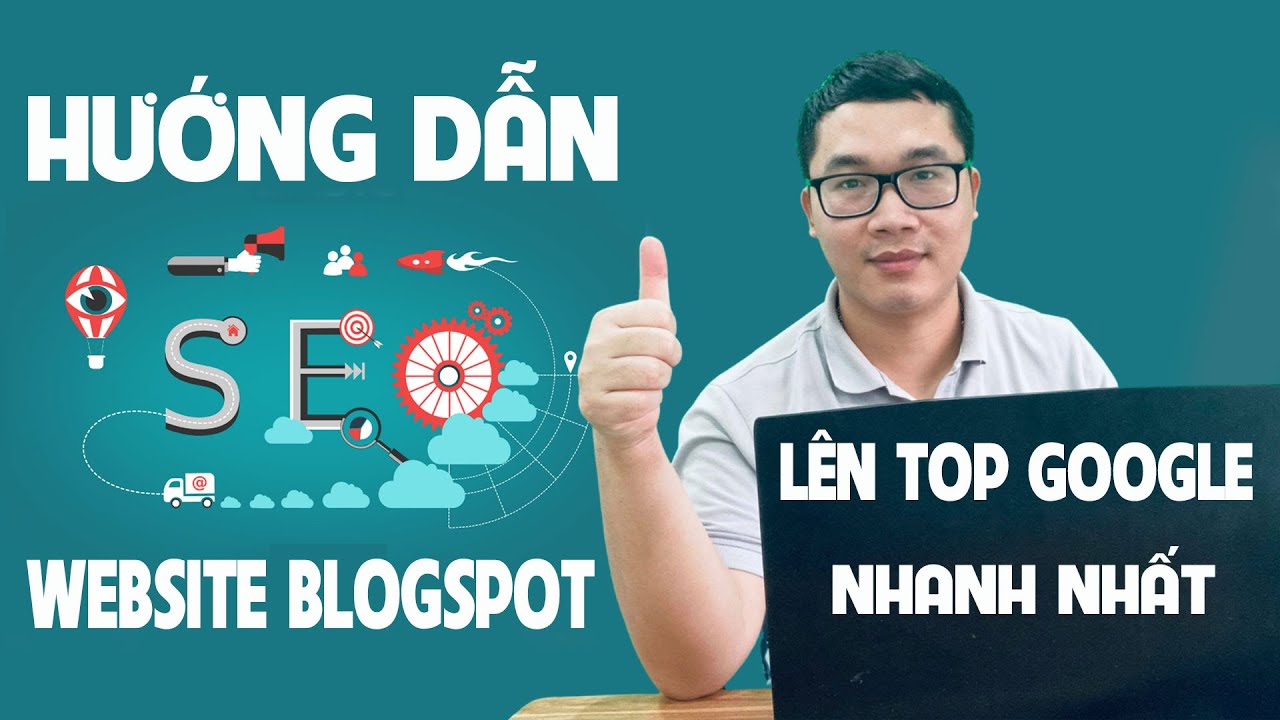 Hướng Dẫn SEO Website Blogspot Lên Top Google Nhanh Nhất | Duy MKT