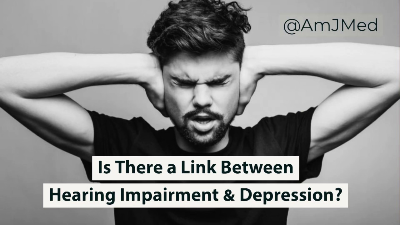 Hearing Impairment & Depression