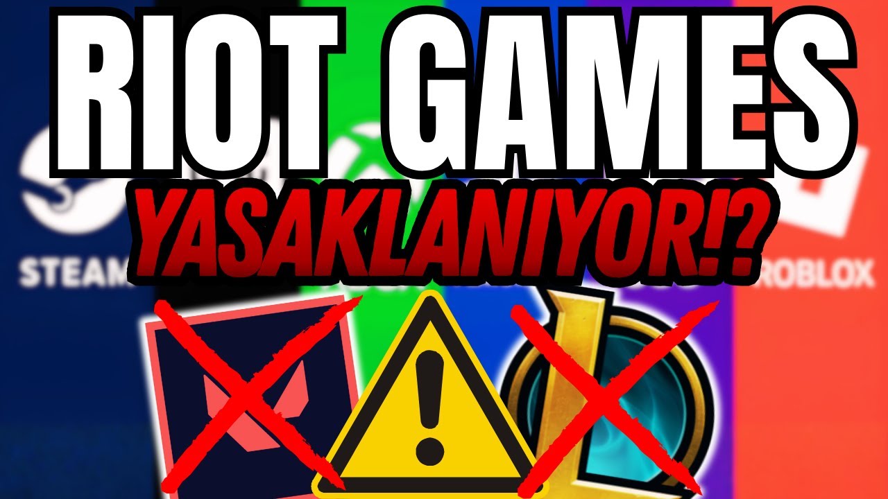 Peki RİOT GAMES YASAKLANACAK MI? // STEAM YASAĞI #OYUNUMADOKUNMA
