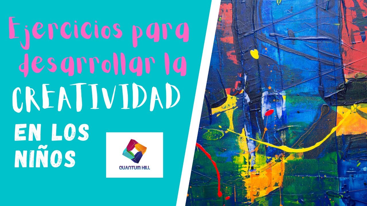 &iexcl;C&oacute;mo desarrollar CREATIVIDAD EN LOS NI&Ntilde;OS!