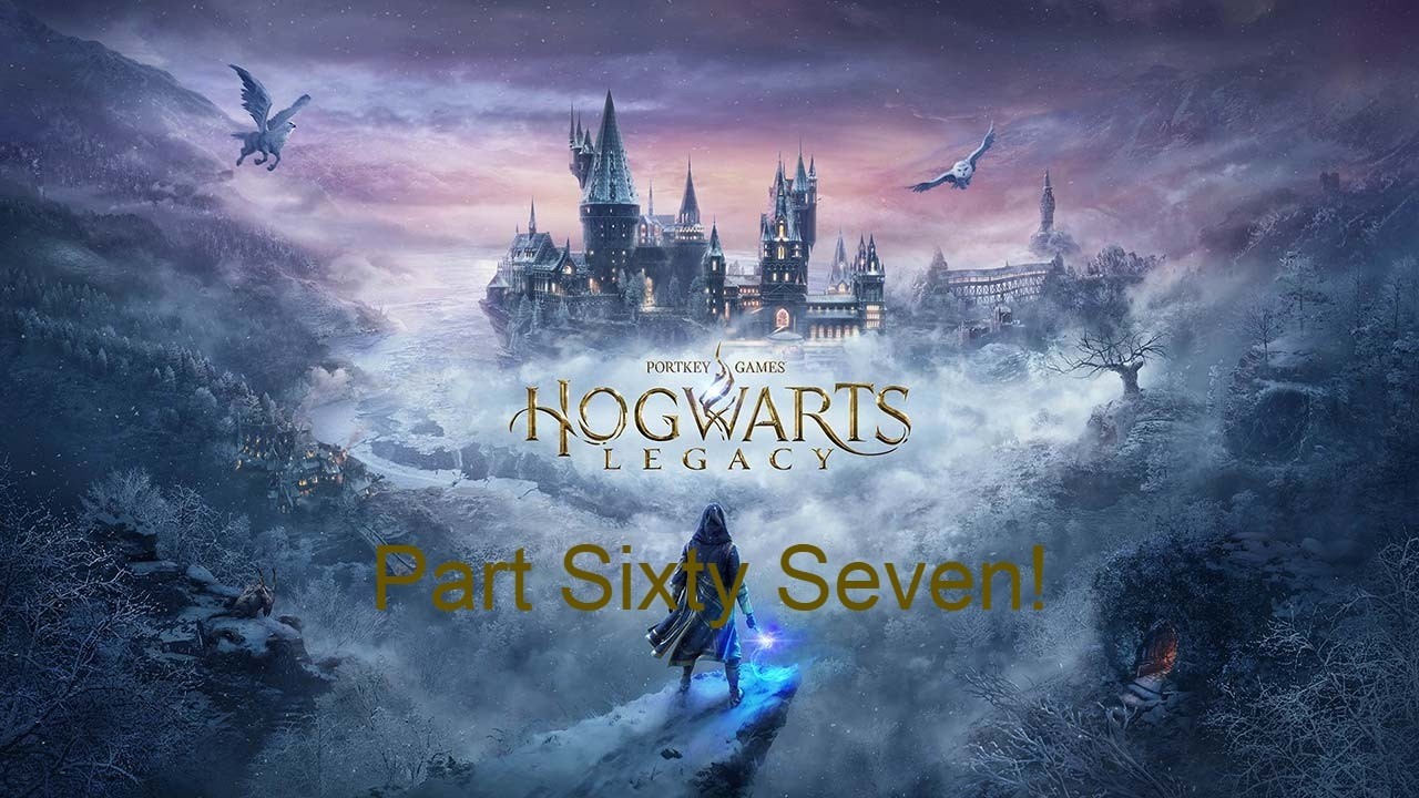 Hogwarts Legacy With Mods Part Sixty Seven!