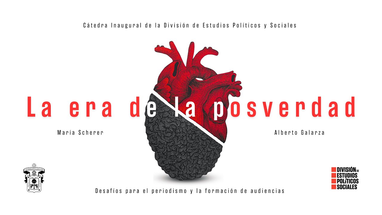 Cátedra Inaugural: La era de la posverdad