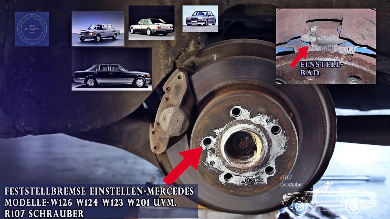 Mercedes Handbremse Feststellbremse einstellen Modelle W126 R107 C107 Oldtimer Restauration