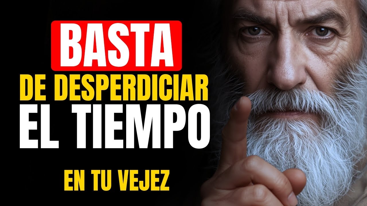 Si tienes entre 55 y 75 años ¡BASTA de DESPERDICIAR tus años dorados! | ESTOICISMO para la VEJEZ