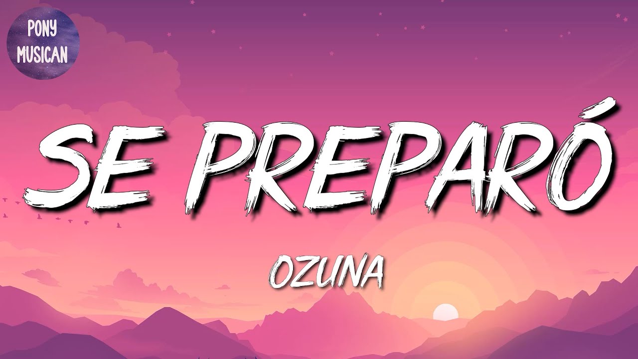 🎵 [Reggaeton] Ozuna - Se Prepar&oacute; | Bad Bunny, Manuel Turizo, Chris Jeday (Mix)