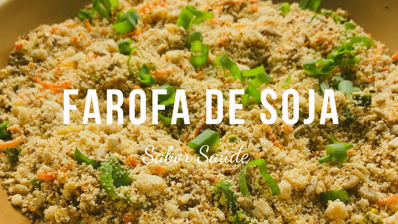 Farofa de Soja | Sabor Saúde | Melissa Barcelos