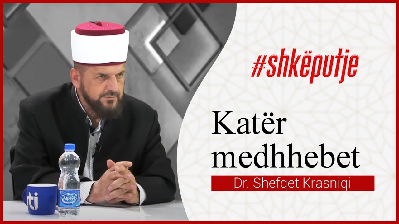 Katër medhhebët - Dr. Shefqet Krasniqi