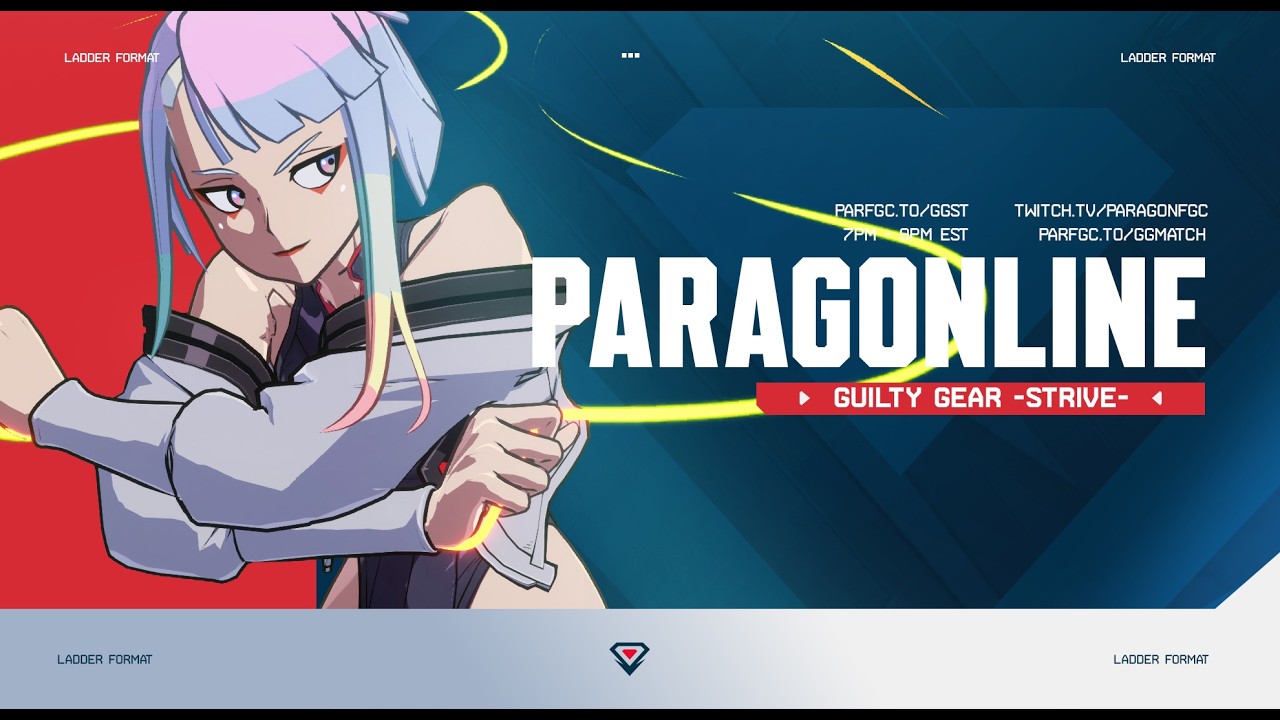 ParagOnline GGST Tournament #74! Guilty Gear Strive