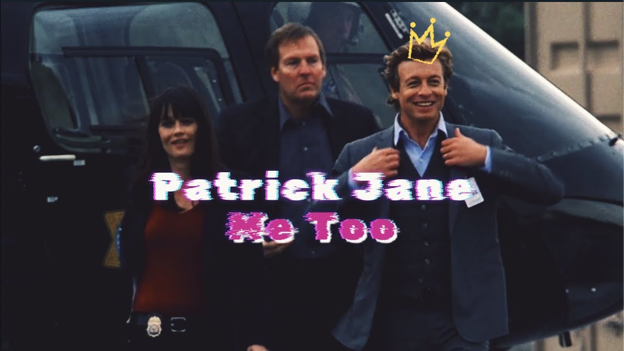 Patrick Jane - Me Too