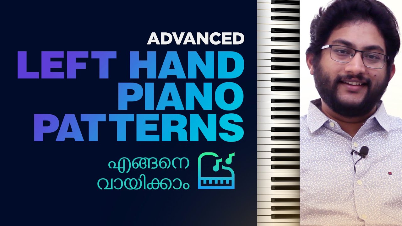 Advanced Piano Accompaniment Patterns - Malayalam Piano / Keyboard Tutorial | Ep: 24
