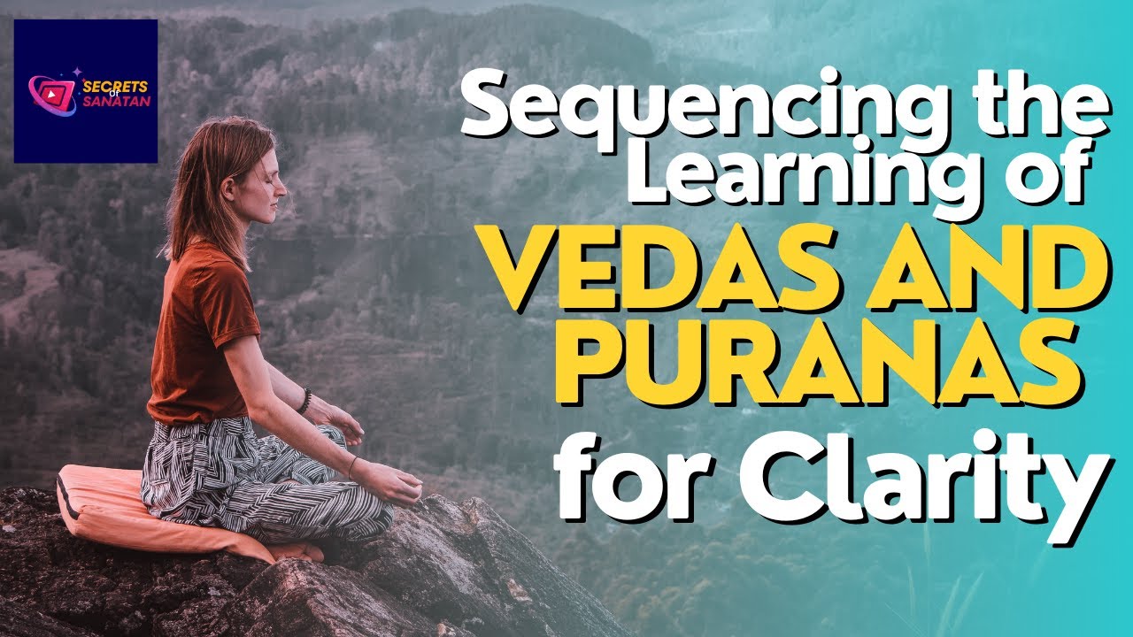 🌟Sequencing the Learning of Vedas and Puranas for Clarity🌟 #sanatandharma #vedas #harekrishna