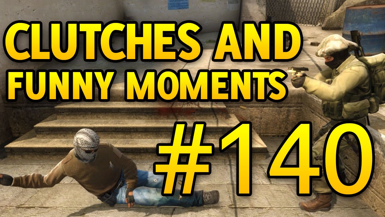 CS GO Clutches and Funny Moments #140 CSGO
