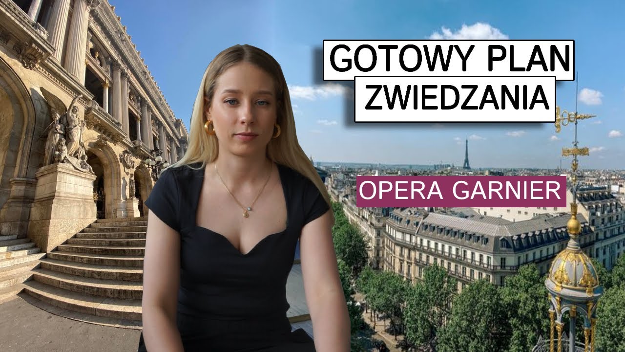 CO MUSISZ ZOBACZYĆ W OKOLICY OPERY GARNIER I gotowa trasa zwiedzania
