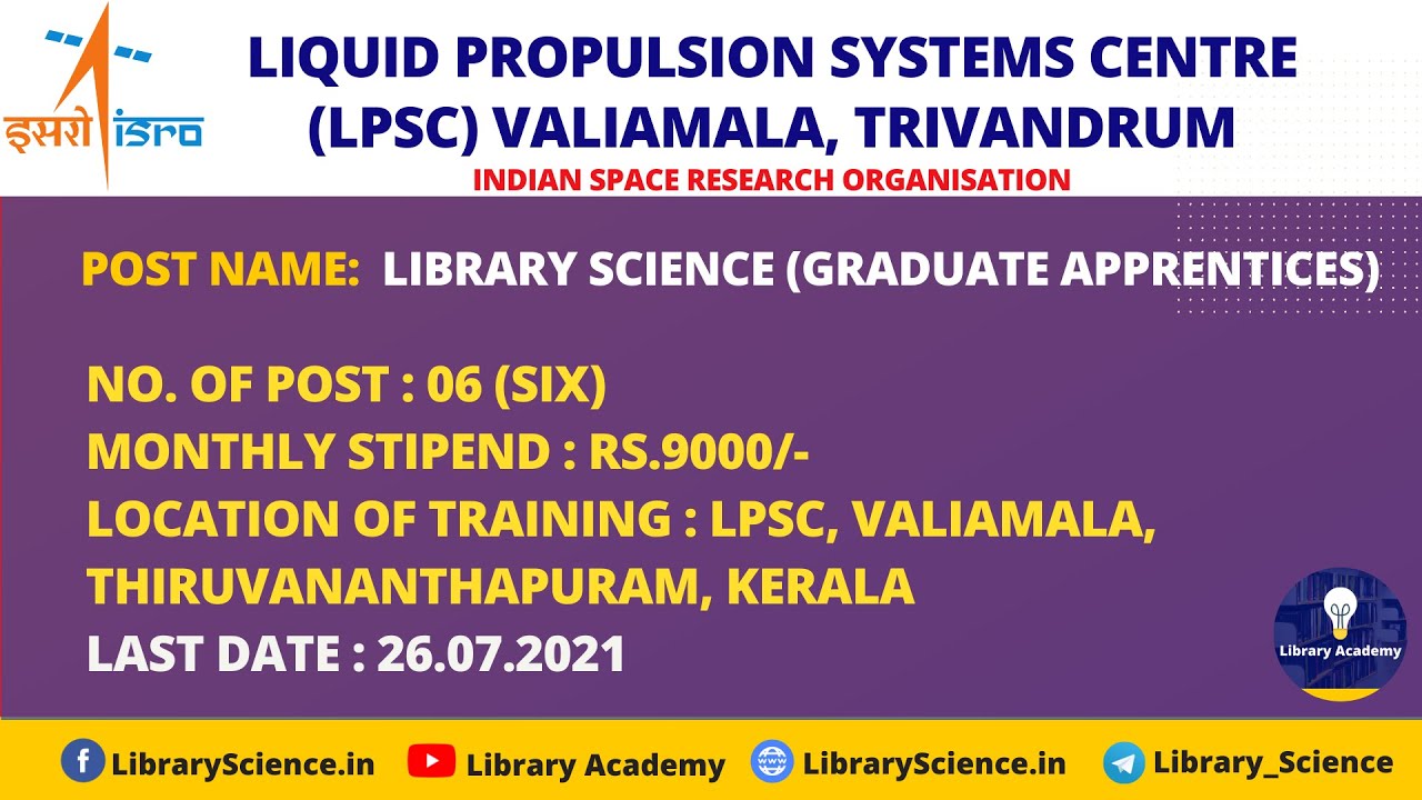 Liquid Propulsion Systems Centre (LPSC) | ISRO Apprentice 2021 | Library Trainee 2021 in ISRO