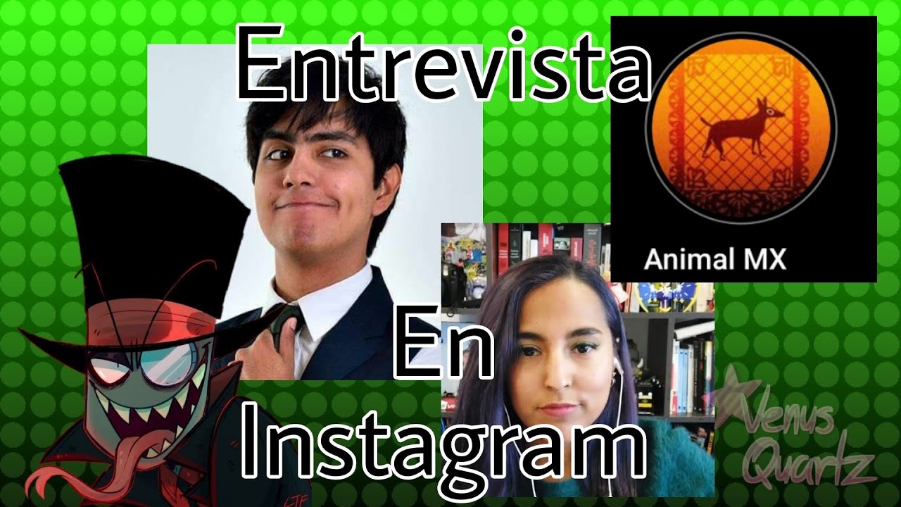 ANIMAL MX ENTREVISTA A ALAN ITURIEL EN INSTAGRAM (NUM0) (COMPLETO)