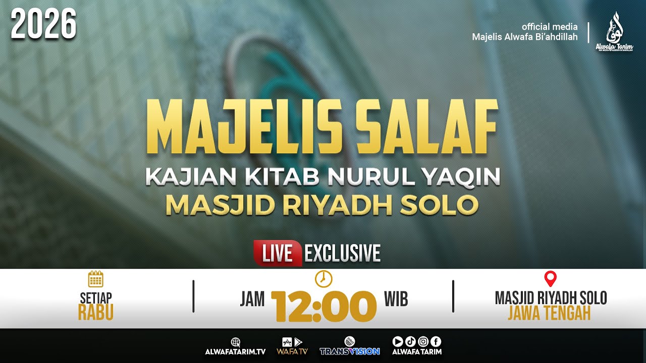 🔴LIVE | MAJELIS SALAF KAJIAN KITAB NURUL YAQIN - MASJID RIYADH SOLO