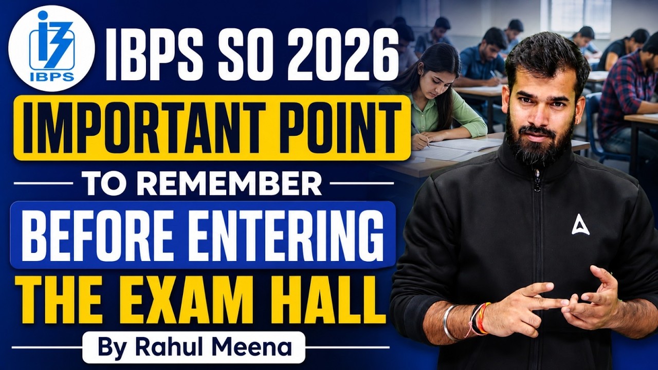 IBPS SO 2026: 5 Essential Tips Before Entering the Exam Hall | Exam Strategy