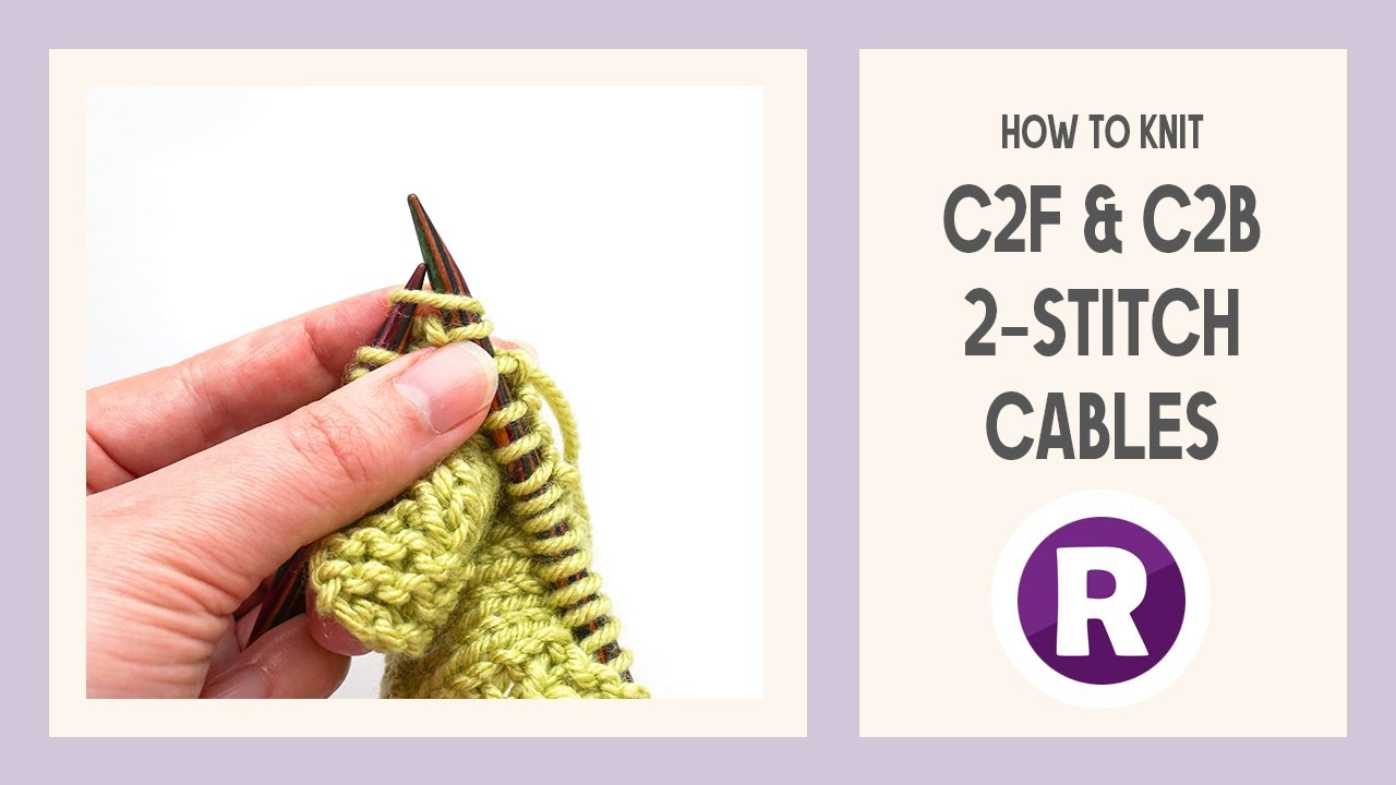 How to: Use Slip Stitches to Knit 2-Stitch Cables | C2B & C2F Cables Without a Cable Needle