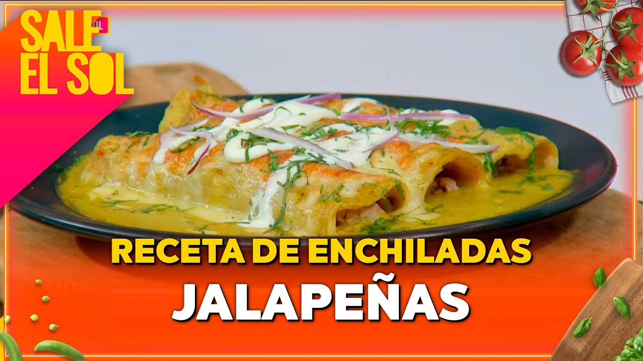 Receta de enchiladas verdes jalape&ntilde;as con la chef Ingrid Ramos I Sale el Sol