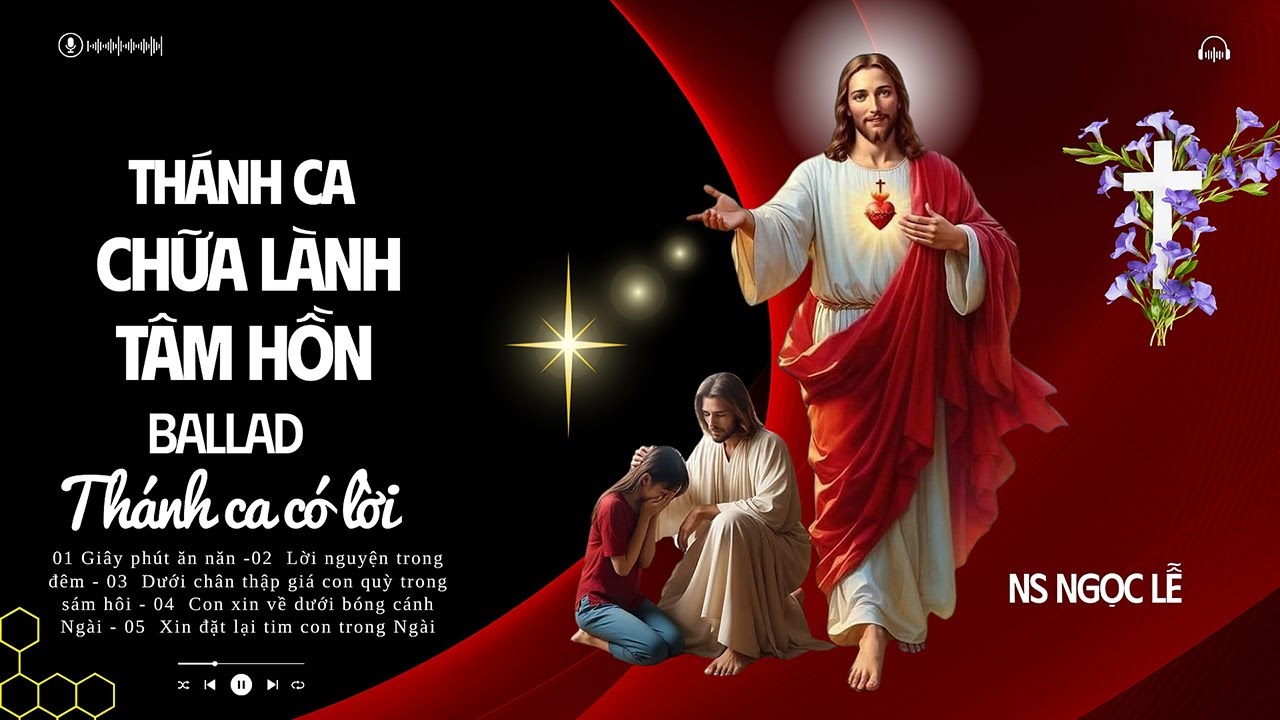 Thánh Ca Ballad Chữa Lành Tâm Hồn 🌿 Con Xin Về Dưới Bóng Cánh Ngài