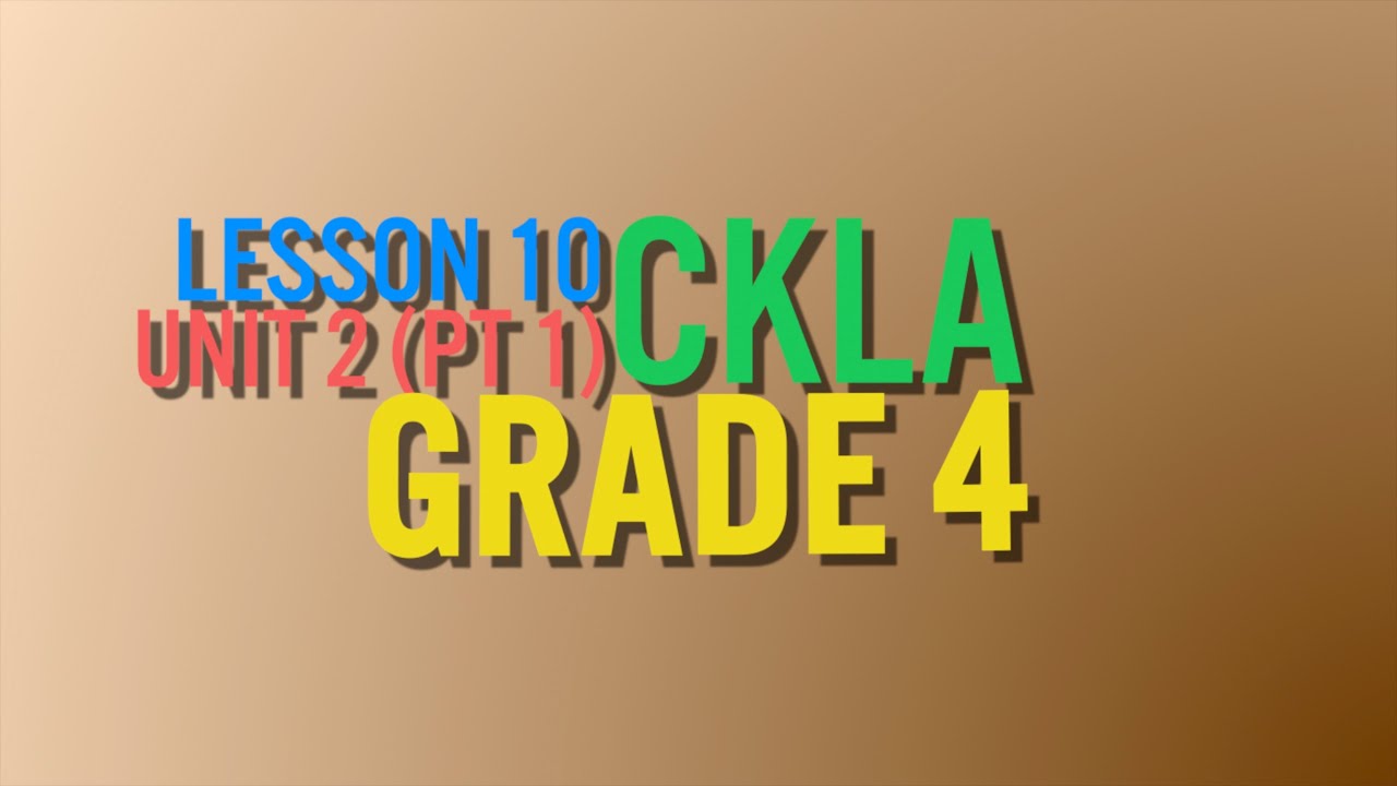 CKLA 4th Grade, Unit 2, Lesson 10 - Amy Russo