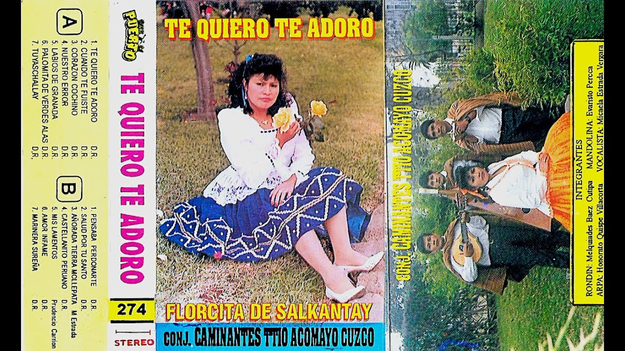 Florcita de Salkantay - Te quiero te adoro (1994)