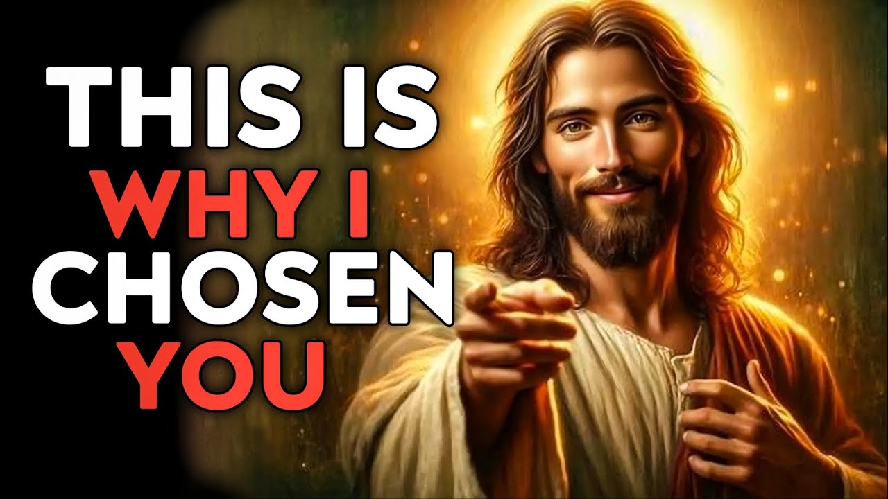 God Says : This Is Why I Chosen You | God Message Today | God Message | God Helps | God's Message