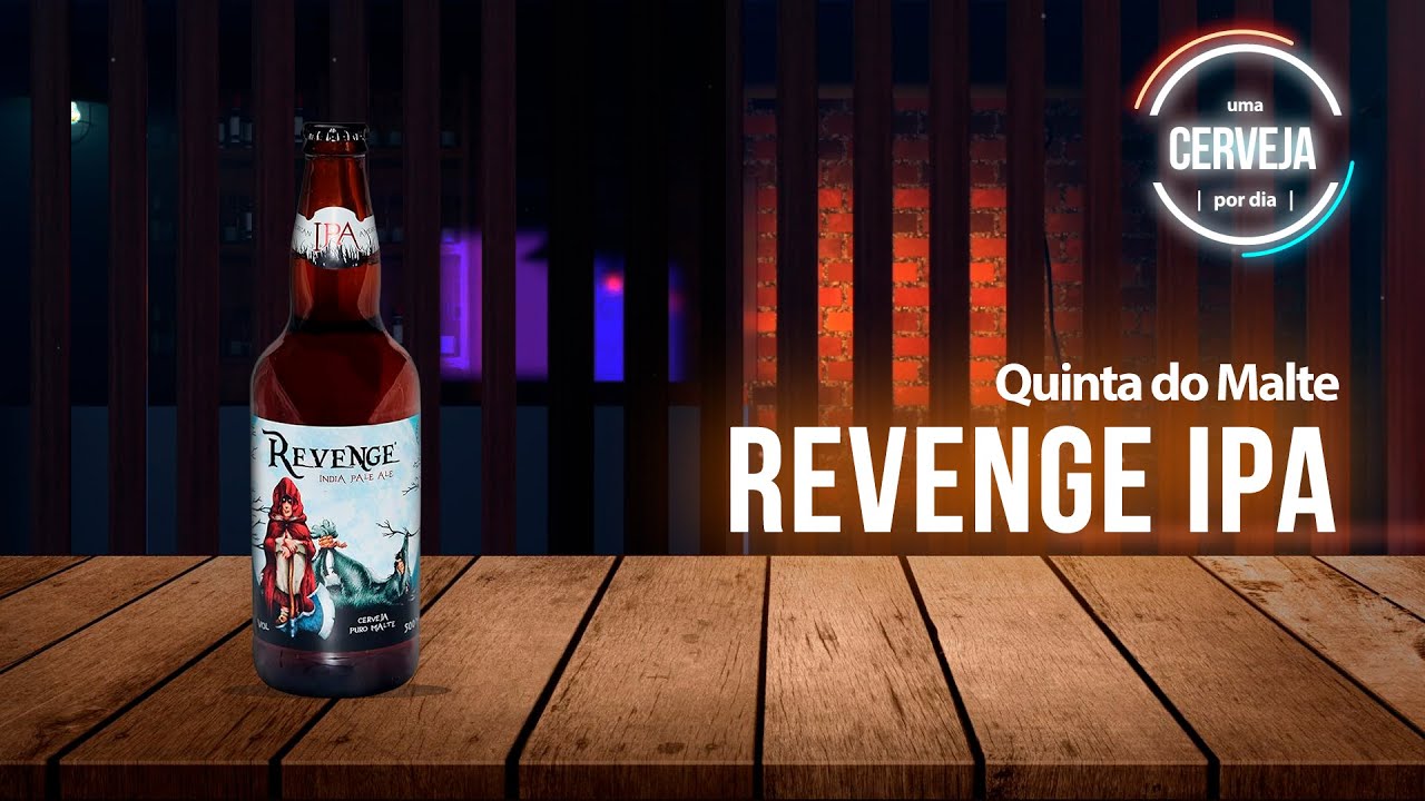 Revenge American IPA | Quinta do Malte | Uma Cerveja Por Dia#1039