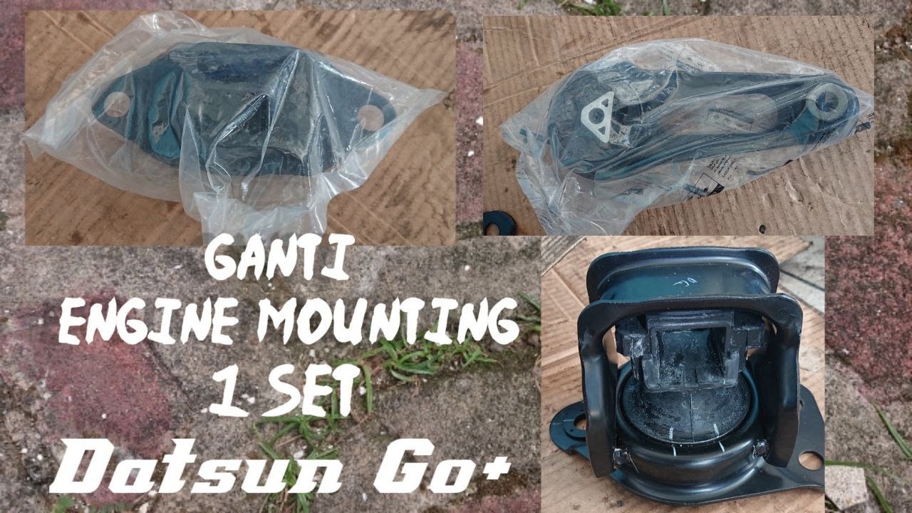 Ganti Engine Mounting 1 set Datsun Go+